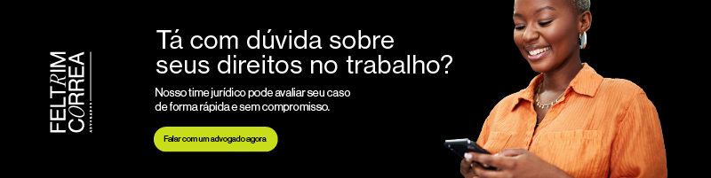 Banner do Feltrim Corrêa sobre dúvidas de direitos trabalhistas, com mulher sorrindo ao celular e convite para falar com advogado.