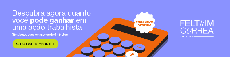 Banner da calculadora de ação trabalhista do Feltrim Corrêa, com ilustração de calculadora e convite para estimar valores.